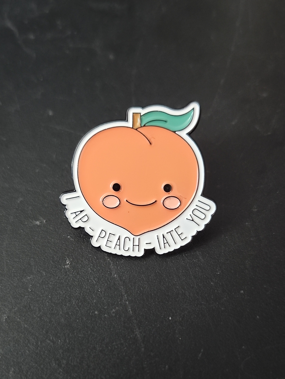 Cute Peach 'I Ap-peach-iate You' Enamel Pin - Orange Peach Design